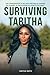 Surviving Tabitha: The Consequences of My Ways Instead of Yahweh's,