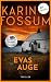 Evas Auge: Thriller | Kommissar Konrad Sejer 1 | Das raffinierte Psychogramm einer norwegischen Kleinstadt (German Edition)
