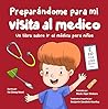 Preparándome para mi visita al médico by Fei Zheng-Ward