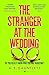 Raven Books The Stranger at the Wedding The most twisted thriller of the year (International Edition).