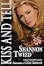 Kiss and Tell by Shannon Tweed