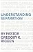 Understanding Separation (Understanding Apostolic Doctrine Book 3)
