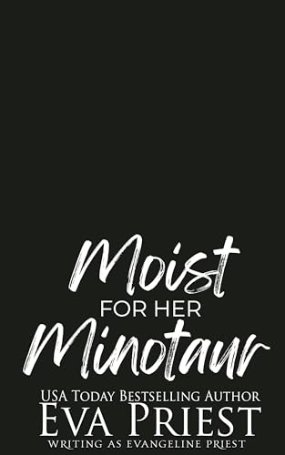 Moist for Her Minotaur (Monsters of New Vegas #1)