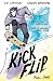 Kickflip Vol. 1 by L.D. Lapinski