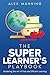 The Super Learner's Playbook by Alex Manning