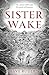 Sister Wake
