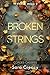 Broken Strings: Cordes cassées (French Edition)