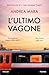 L'ultimo vagone (Italian Edition)