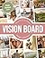Vision Board: the Power of ...