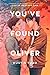 You've Found Oliver