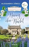 Nanny über Nacht: Roman, Lakeland Love 1 | Großbritannien von seiner schönsten Seite – der neue Liebesroman der Erfolgsautorin (German Edition)