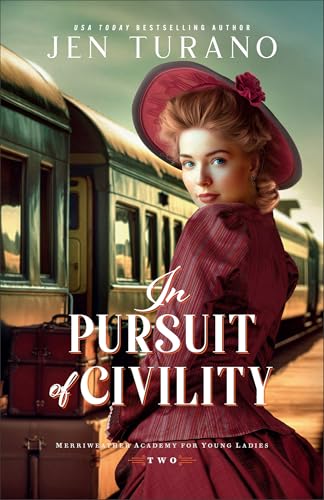 In Pursuit of Civility (Merriweather Academy for Young Ladies, #2)