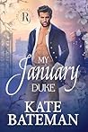 My January Duke by Kate Bateman My January Duke by Kate Bateman