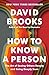 How to Know a Person: The Art of Seeing Others Deeply and Being Deeply Seen