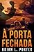 À Porta Fechada (Portuguese Edition)