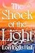 The Shock of the Light by Lori Inglis Hall