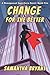 Change for the Better by Samantha Bryant