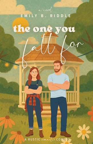 The One You Fall For: A Second Chance, Forced Proximity Sweet Romance (Kindle Edition)
