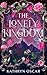 The Lonely Kingdom (The Lonely Kingdom Chronicles Book 1)
