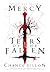 Mercy: Tears of the Fallen (The First Volume)