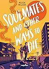 Soulmates and Other Ways to Die by Melissa Welliver