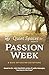 Quiet Spaces for Passion Week