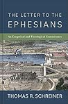 The Letter to the Ephesians: An Exegetical and Theological Commentary