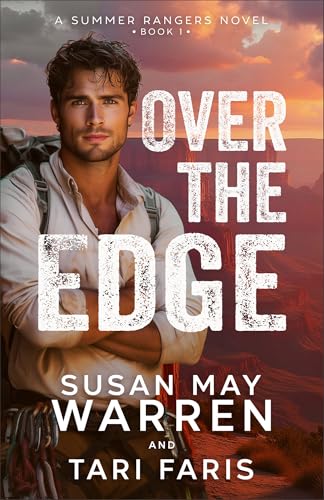 Over the Edge (Summer Rangers #1)