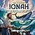 The Story of Jonah: A Tale ...