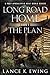 Long Road Home - The Plan