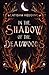 In The Shadow of the Deadwoods