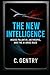 The New Intelligence: Insid...