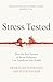 MACMILLAN Stress Tested How the New Science of Stress Hormones Can Transform Your Health.