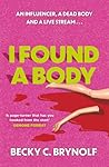 I Found a Body by Becky C. Brynolf
