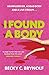 I Found a Body