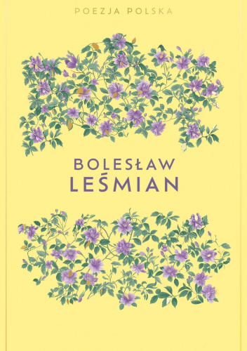 Bolesław Leśmian (Poezja Polska, #3)
