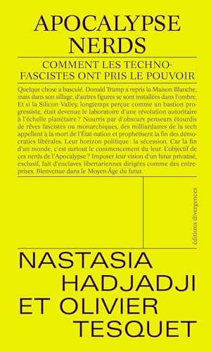 Apocalypse Nerds: Comment les technofascistes ont pris le pouvoir (Paperback)