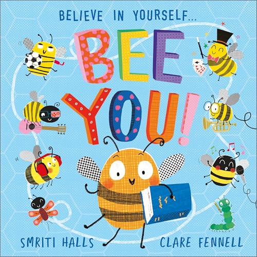 Andersen Press Bee You! Believe in Yourself. (Paperback)