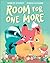 Room for One More