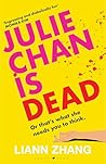 Julie Chan is Dead