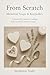 From Scratch by Stephanie Yoder