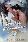 Under the Midnight Sky by Janice Jarrell