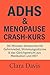 ADHS & Menopause Crash-Kurs...