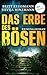 Das Erbe des Bösen - oder: Die Farbe des Himmels: Kriminalroman: Ein Fall für Thea Engel 1 | Für Fans von Susanne Mischke (German Edition)