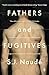 Europa Editions Fathers and Fugitives.