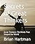 Secrets of Great Thinkers: ...