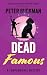 Dead Famous