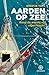 Aarden op zee: Rond de were...
