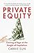 Bloomsbury Private Equity Coming of Age at the Height of Capi... by Carrie Sun
