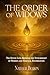 The Order of Widows: The Di...
